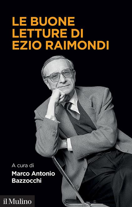 copertina di Le buone letture di Ezio Raimondi