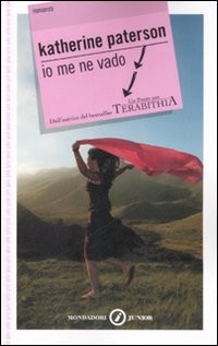 copertina di Io me ne vado
Katherine Paterson, Mondadori, 2008
