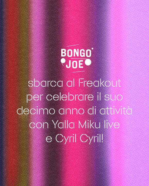 immagine di Bongo Joe Records 10 year anniversary con Yalla Miku & Cyril Cyril