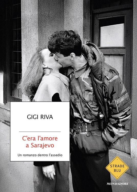 copertina di C'era l'amore a Sarajevo. Un romanzo dentro l'assedio