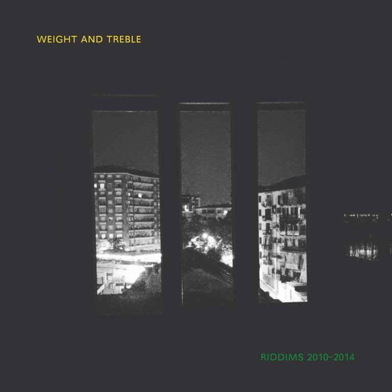 image of Weight and Treble | Riddims 2010-2014