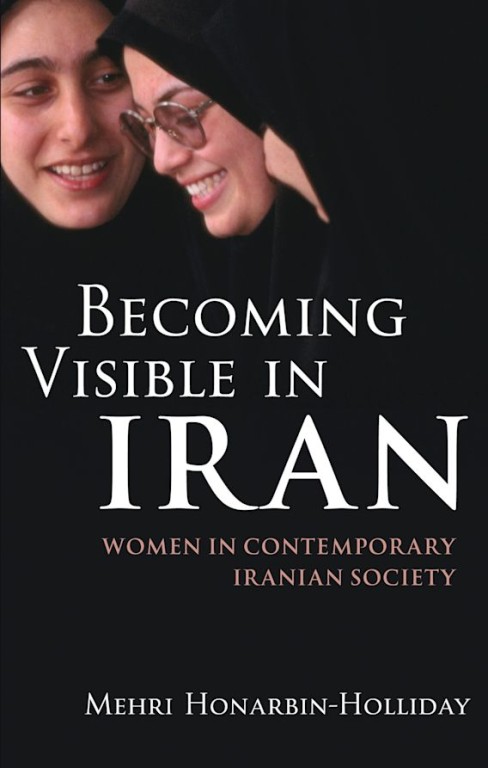 copertina di Becoming Visible in Iran: Women in Contemporary Iranian Society