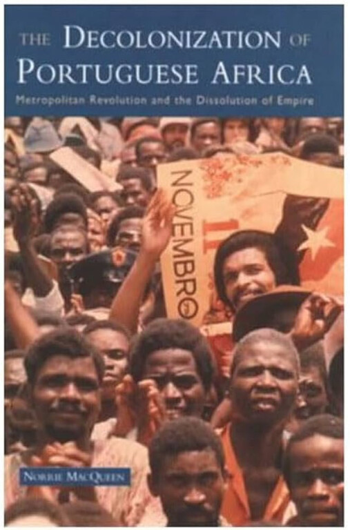 copertina di The Decolonization of Portuguese Africa: Metropolitan Revolution and the Dissolution of Empire