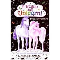 copertina di Prime avventure
Linda Chapman, El, 2009 (Il regno degli unicorni)