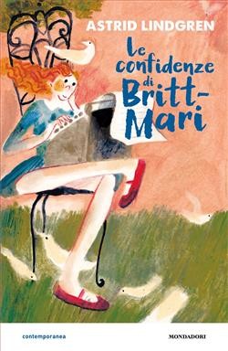 copertina di Le confidenze di Britt-Mari
Astrid Lindgren, Mondadori, 2020
dagli 11 anni