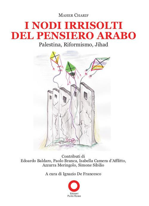 copertina di I nodi irrisolti del pensiero arabo: Palestina, Riformismo, Jihad