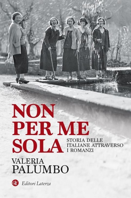 cover of Non per me sola. Storia delle Italiane attraverso i romanzi