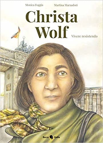 copertina di Christa Wolf. Vivere resistendo