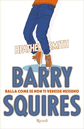 copertina di Barry Squires: balla come se non ti vedesse nessuno