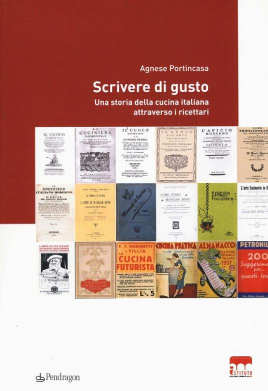 copertina di Scrivere di gusto. Una storia della cucina italiana attraverso i ricettari: 1766-1943