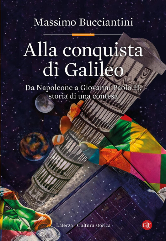 immagine di Alla conquista di Galileo. Da Napoleone a Giovanni Paolo II,  storia di una contesa