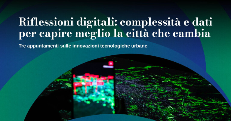 copertina di Riflessioni digitali: complessità e dati per capire meglio la città che cambia