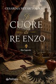 copertina di Il cuore di re Enzo