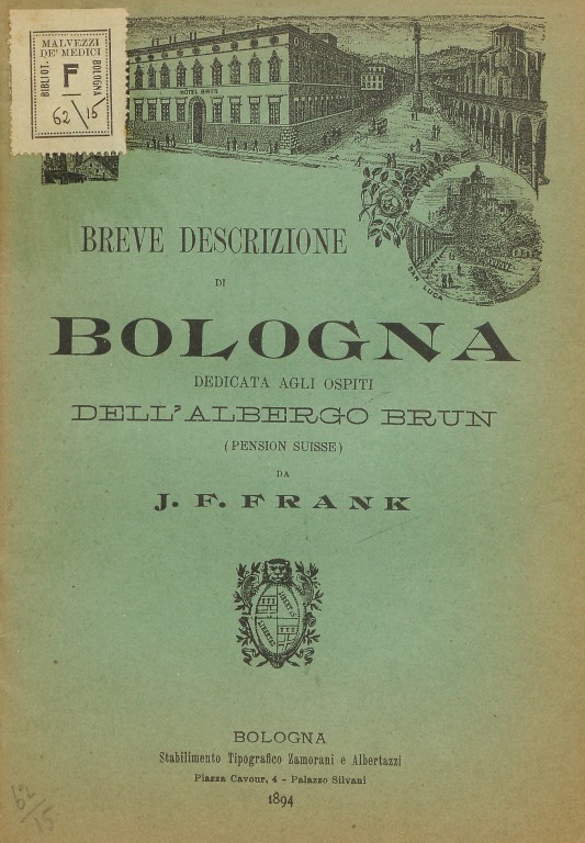 copertina di Breve descrizione di Bologna dedicata agli ospiti dell'Hotel Brun (Pension suisse)