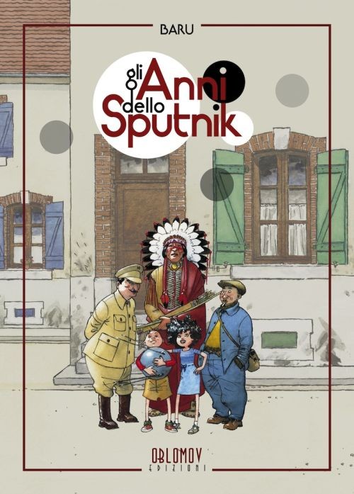 copertina di Gli anni dello Sputnik
Baru,  Oblomov Edizioni , 2017
dai 10 anni