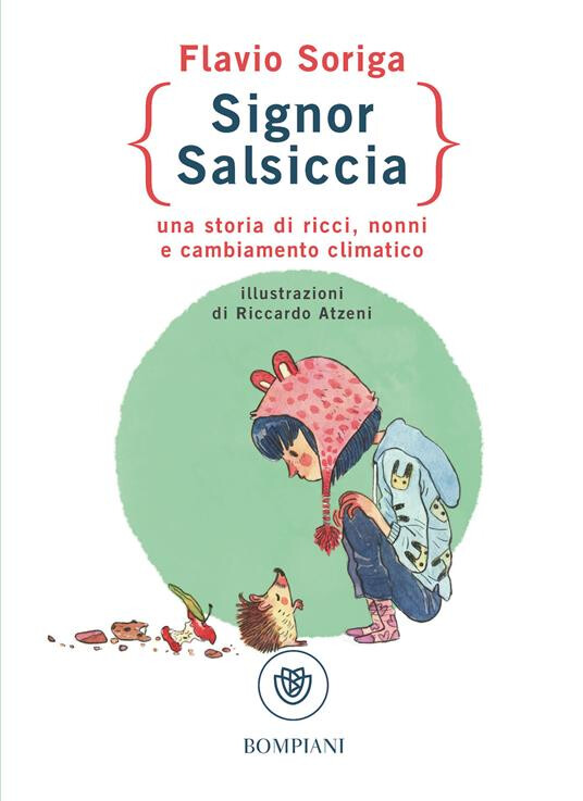 copertina di Signor Salsiccia : (una storia di ricci, nonni e cambiamento climatico) 