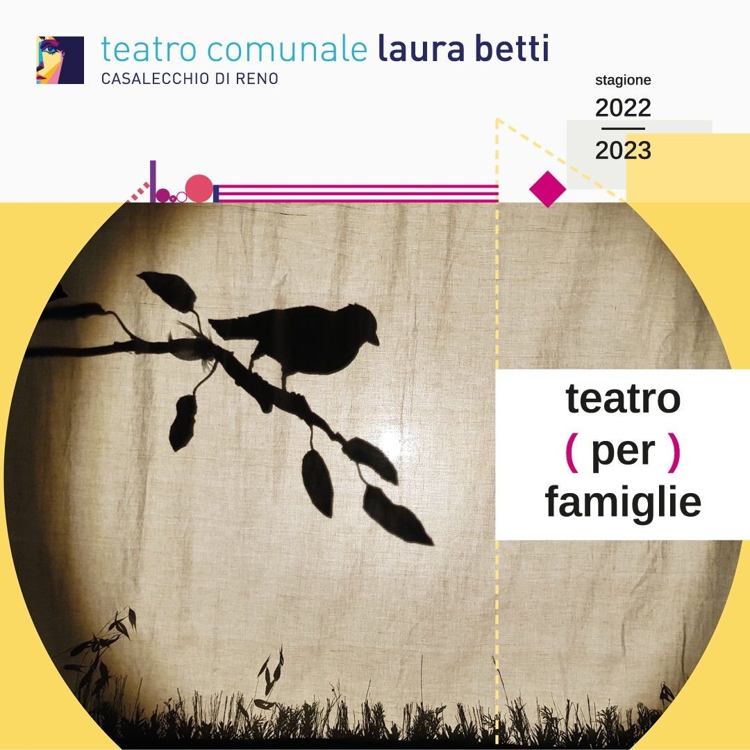 copertina di Teatro comunale Laura Betti | Teatro (per) Famiglie