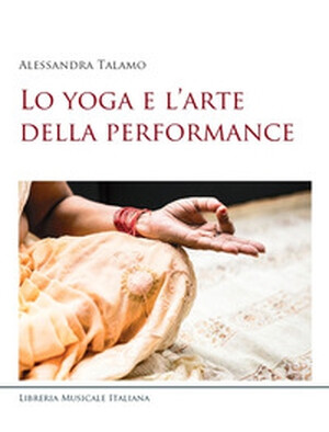 copertina di LO YOGA E L’ARTE DELLA PERFORMANCE