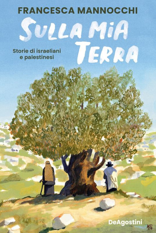 cover of Sulla mia terra. Storie di israeliani e palestinesi