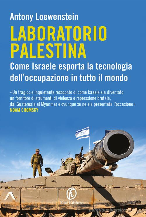 copertina di Laboratorio Palestina: come Israele esporta la tecnologia dell'occupazione in tutto il mondo