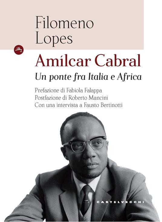 copertina di Amìlcar Cabral: un ponte fra Italia e Africa