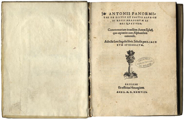 Panormita De dictis et factis Alphonsi regis Aragonum libri quatuor Basileae, ex officina Heruagiana, 1538 (BCABo, 5.qq.III.27)(BCABo, Rabbi C.51)