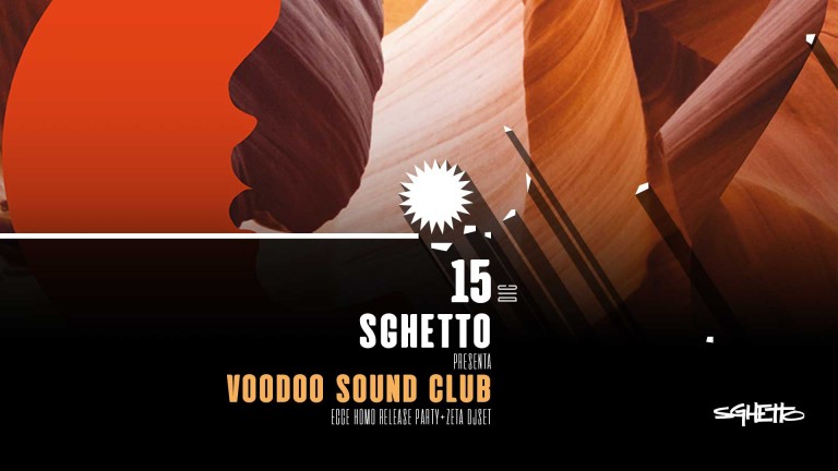 copertina di Sghetto presenta: Voodoo Sound Club ECCE HOMO  Release Party + Zeta dj set