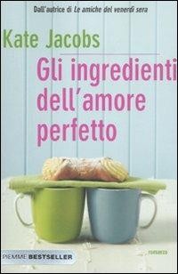 cover of Gli ingredienti dell'amore perfetto