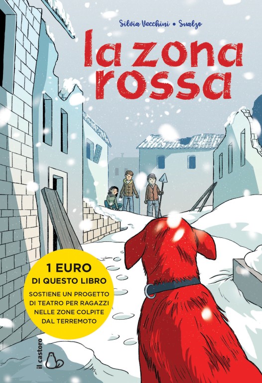 couverture de Silvia Vecchini, Sualzo, La zona rossa, Milano, Il castoro, 2017