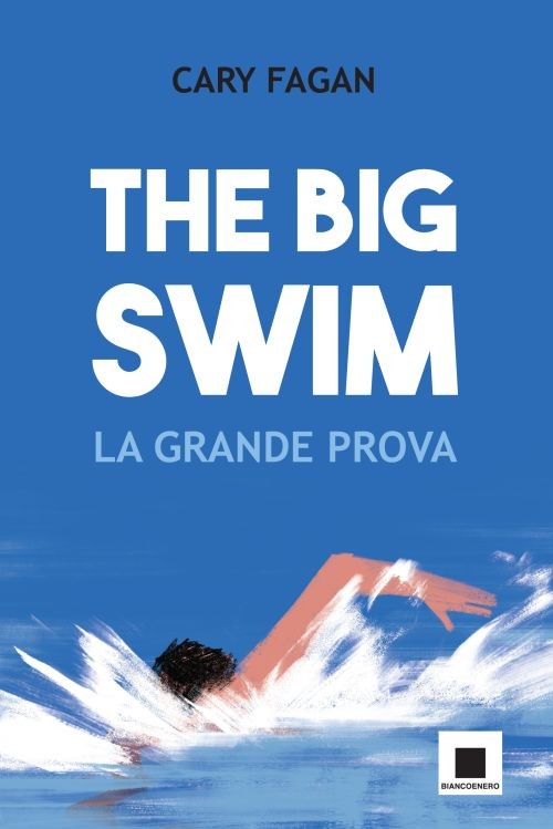 copertina di The big swim. La grande prova
Cary Fagan, Biancoenero, 2016
dagli 11 anni