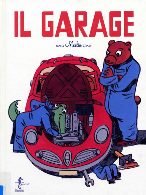copertina di Il garage
Merlin, L’ippocampo junior , 2011
dai 4 anni