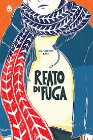 copertina di Reato di fuga
Christophe Léon, Sinnos, 2015
dai 12 anni