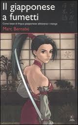 copertina di Il giapponese a fumetti: Corso base di lingua giapponese
Marc Bernabè, traduzione Paola Ieie, Kappa edizioni, 2010
