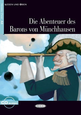 copertina di Die Abenteuer des Barons von Münchhausen
bearbeitet von Achim Seiffarth,  illustriert von Paolo D'Altan, CIDEB, 2012