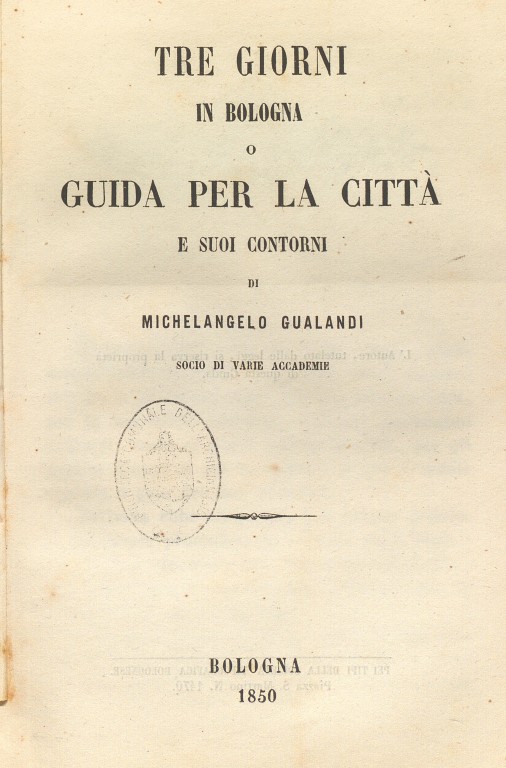 copertina di Tre giorni in Bologna o guida per la città e suoi contorni