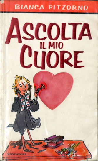 Ascolta il mio cuore Bianca Pitzorno, Mondadori Junior, 2006