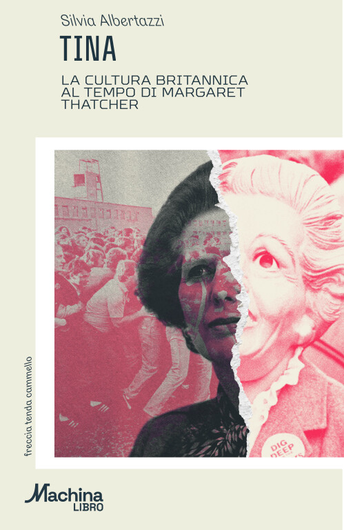 immagine di TINA. La cultura britannica al tempo di Margaret Thatcher