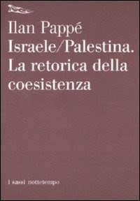 cover of Israele-Palestina: la retorica della coesistenza