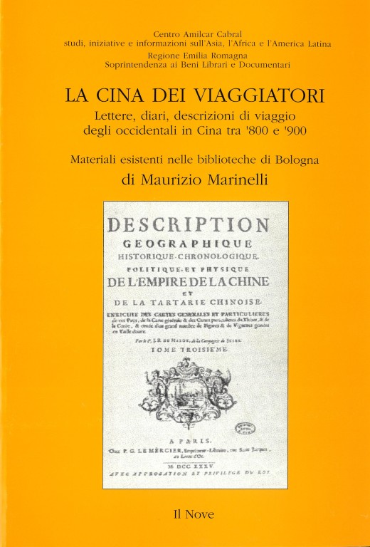 copertina di La Cina dei viaggiatori: lettere, diari, descrizioni di viaggio degli occidentali in Cina tra '800 e '900, materiali esistenti nelle biblioteche di Bologna