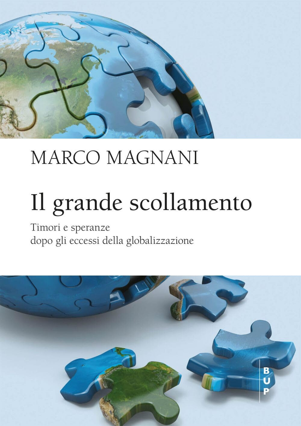 copertina di Il grande scollamento. Timori e speranze dopo gli eccessi della globalizzazione