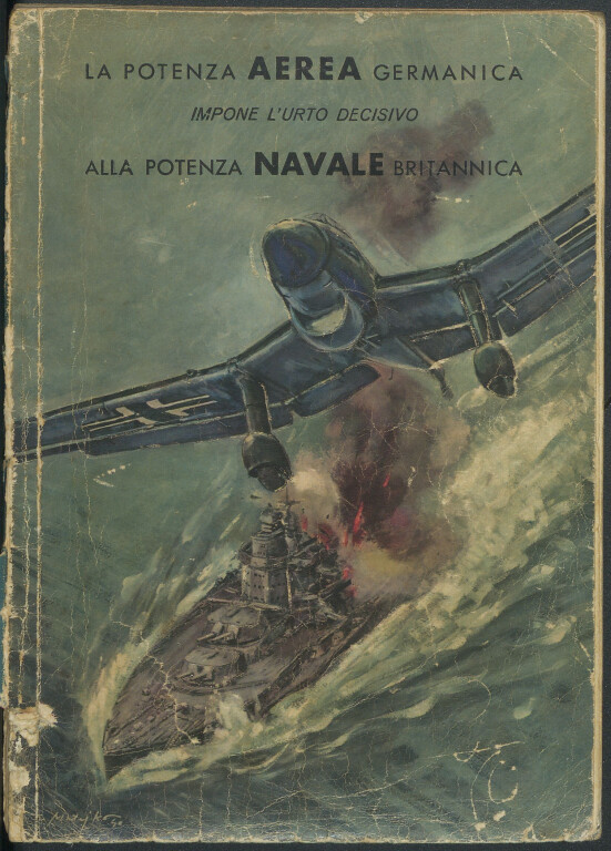 La lotta finale è imposta! : la potenza aerea germanica impone l'urto decisivo alla potenza navale britannica
