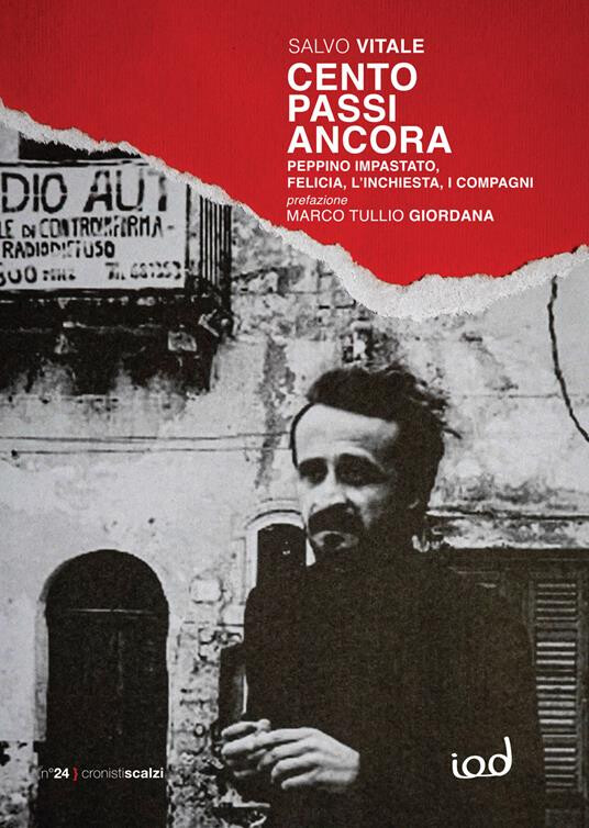 couverture de Cento passi ancora. Peppino Impastato, Felicia, l'inchiesta, i compagni: quasi un diario