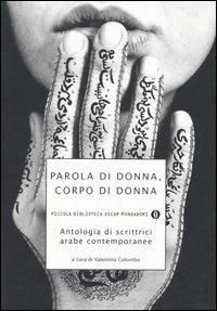 copertina di Parola di donna, corpo di donna. Antologia di scrittrici arabe contemporanee