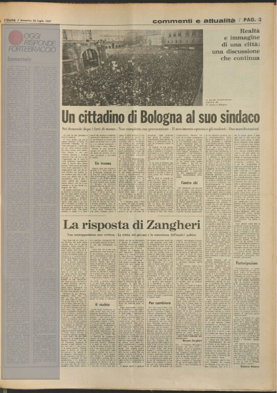 Roberto Roversi, Un cittadino di Bologna al suo sindaco, «L'Unità», 24 luglio 1977, p. 3. La risposta di Zangheri, «L'Unità», 24 luglio 1977, p. 3.