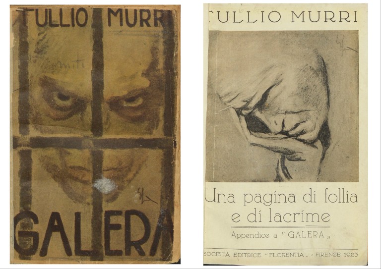 immagine di Tullio Murri, Galera (1921) e Una pagina di follia e di lacrime (1923)