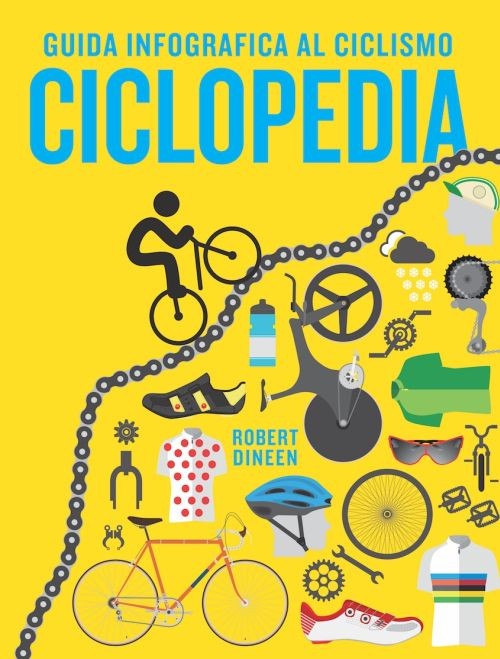 copertina di Guida infografica al ciclismo
Robert Dineen, Il Castello, 2017
dai 9 anni