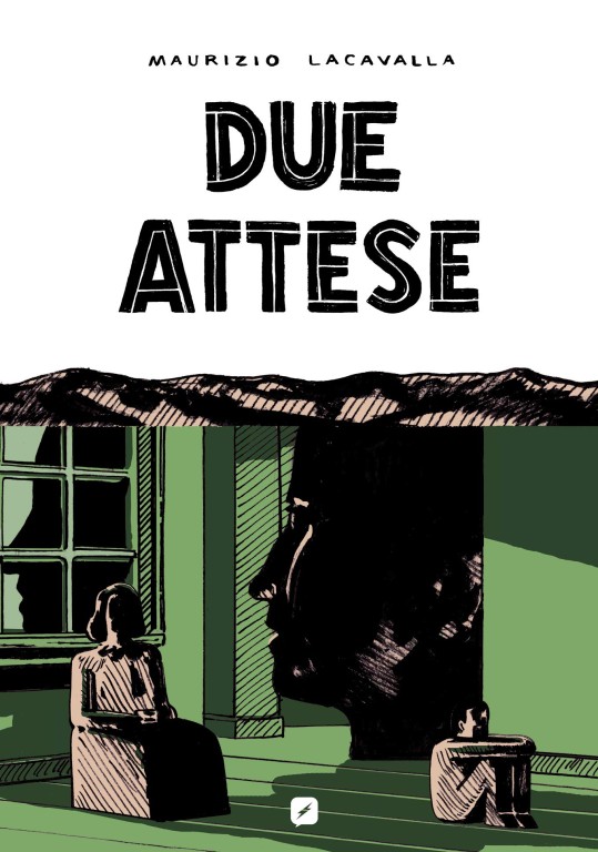copertina di Maurizio Lacavalla, Due attese, Milano, BD edizioni, 2019