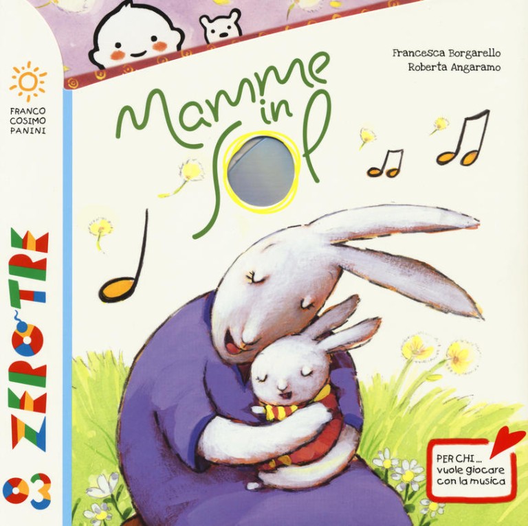copertina di Mamme in Sol: per chi... vuole giocare con la musica
Francesca Borgarello, Roberta Angaramo, Franco Cosimo Panini, 2015