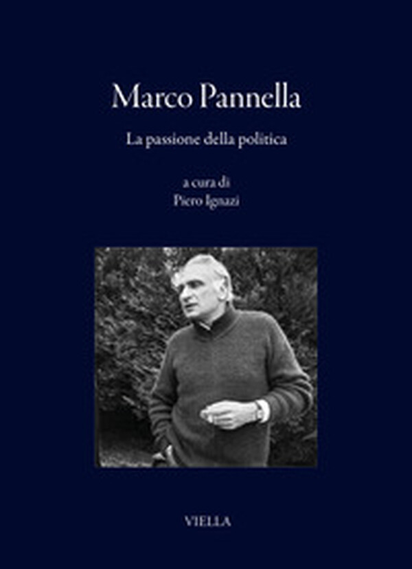 copertina di Marco Pannella. La passione della politica