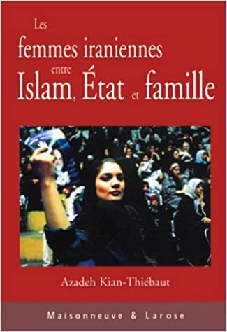 copertina di Les femmes iraniennes entre islam, Etat et famille